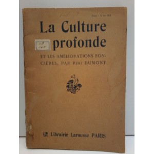 La culture profonde et les améliorations foncières